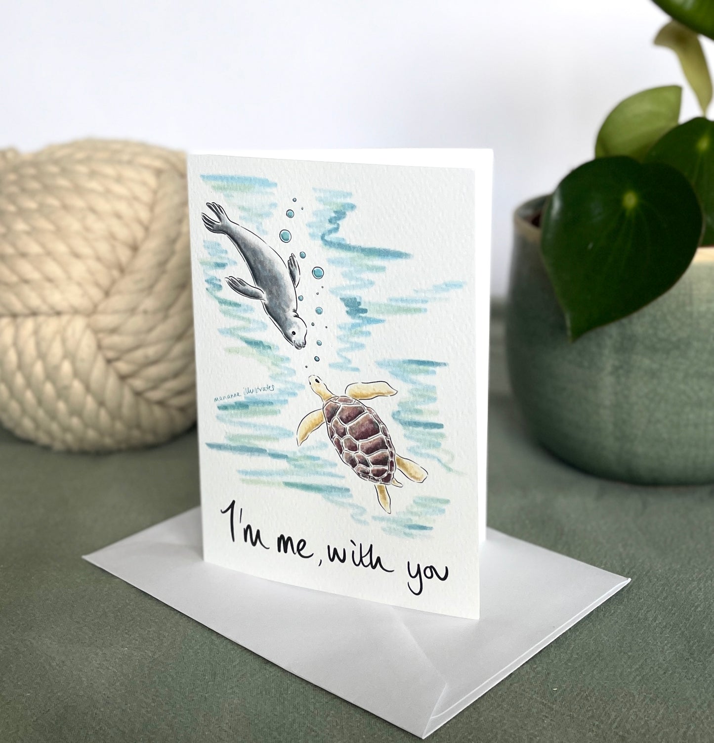 I’m Me With You Greetings Card